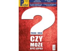 W 22. numerze „Przeglądu” polecamy