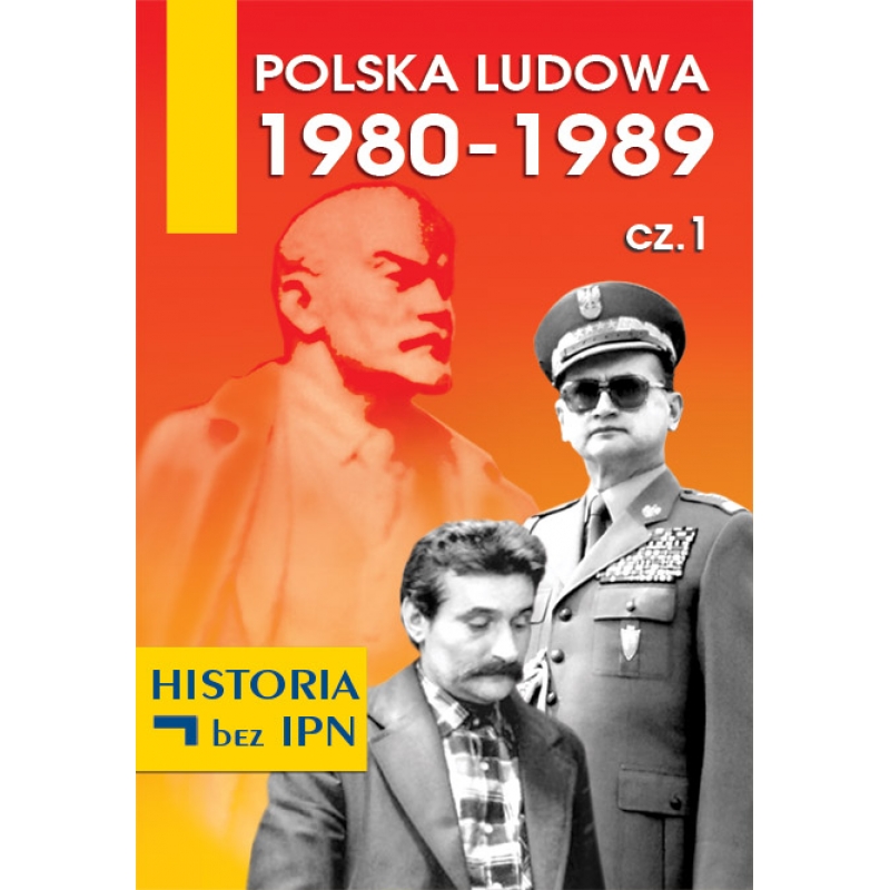 Polska Ludowa 1980-1989 cz. I