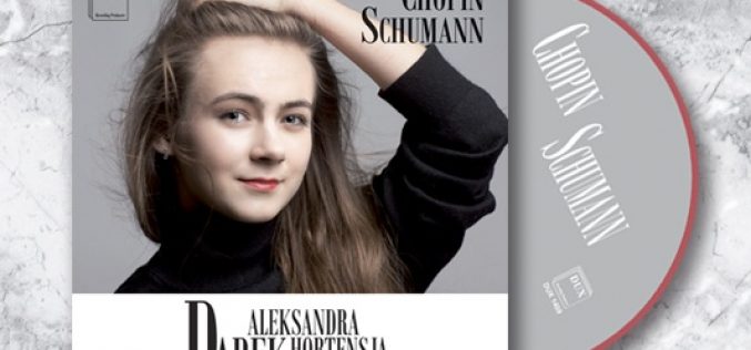 Siła młodości: Aleksandra Hortensja Dąbek – „Chopin Schumann”