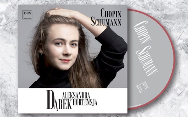 Siła młodości: Aleksandra Hortensja Dąbek – „Chopin Schumann”