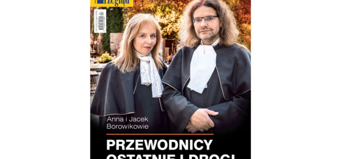 W najnowszym (44/2018) numerze Przeglądu polecamy