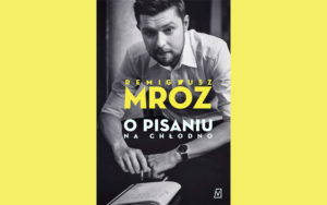 Książka Remigiusza Mroza