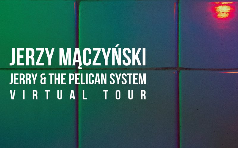 Jerry & The Pelican System VIRTUAL TOUR – II i III odcinek serii