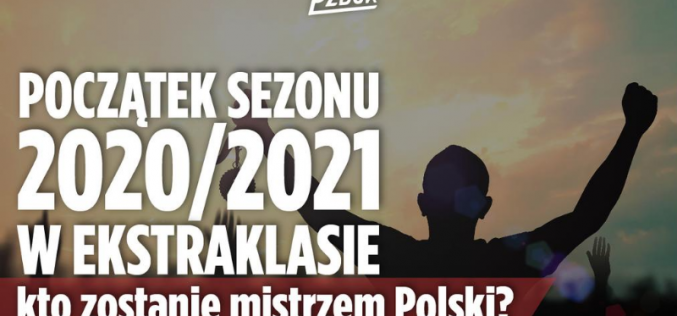 Początek sezonu 2020/2021 w Ekstraklasie – kto zostanie mistrzem Polski?