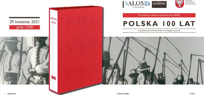 Salon Dobrej Książki im. Tadeusza Górnego – album „Polska 100 lat”