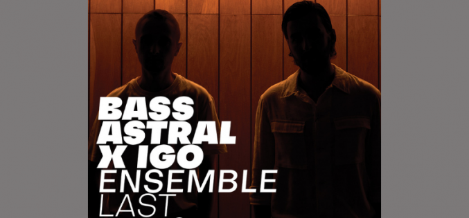 Bass Astral x Igo w Warszawie (i nie tylko)