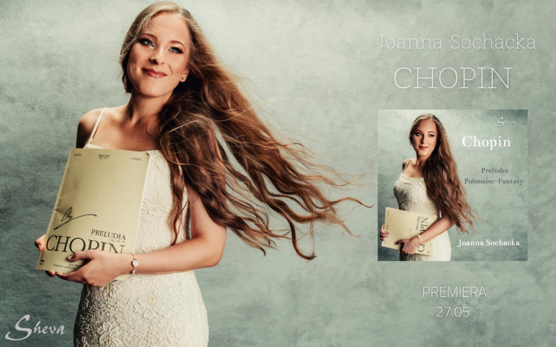 Nowy album Joanny Sochackiej z muzyką Fryderyka Chopina