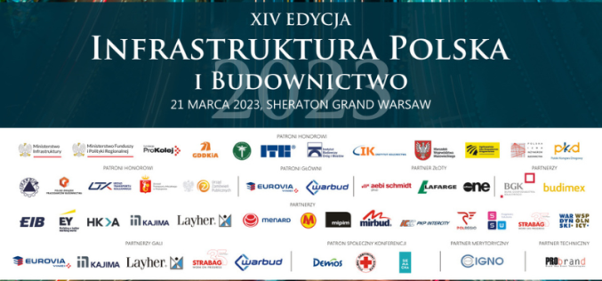 XIV edycja konferencji Infrastruktura Polska i Budownictwo już 21 marca!
