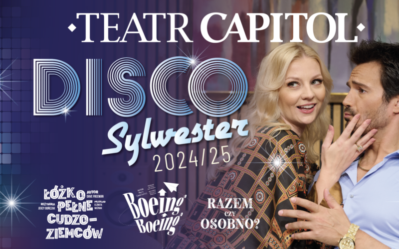 Warszawski Teatr Capitol zaprasza na niezapomniany DISCO Sylwester