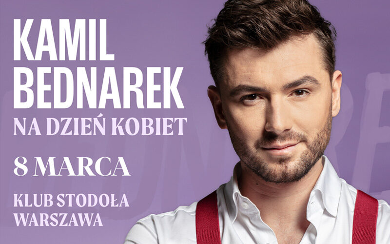 Największe hity Kamila Bednarka na Dzień Kobiet 2025 w Klubie Stodoła! 